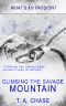 [Mountains to Climb 02] • What's His Passion 2 - Climbing the Savage Mountain